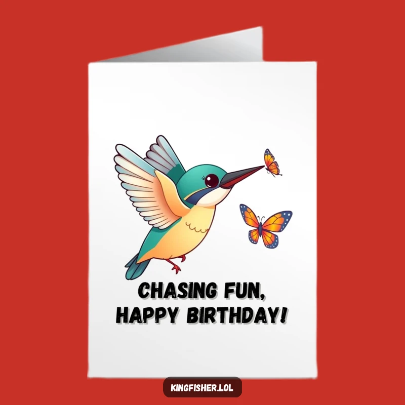 Free Printable Birthday Card: Chasing Joy Kingfisher, Funny Downloadable Gift