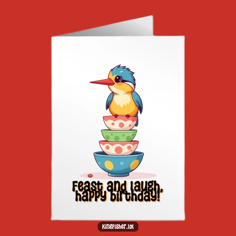 Free Printable Birthday Card: Giggling Kingfisher Food Stack - Funny Downloadable Feast Card