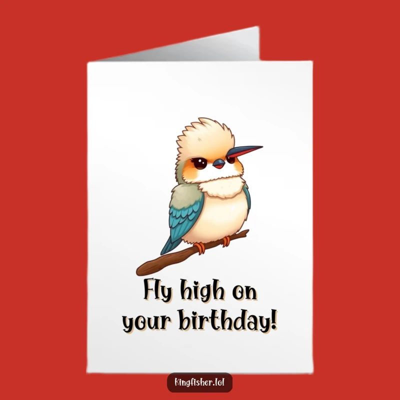 Free Printable Kingfisher Birthday Card: Proud Bird Humor Downloadable Gift