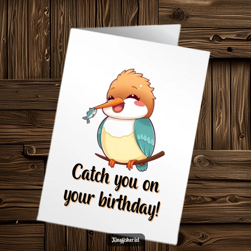 Funny Free Printable Kawaii Kingfisher Birthday Card: Adorable bird with a tiny fish, wishing a joyful birthday with charm.