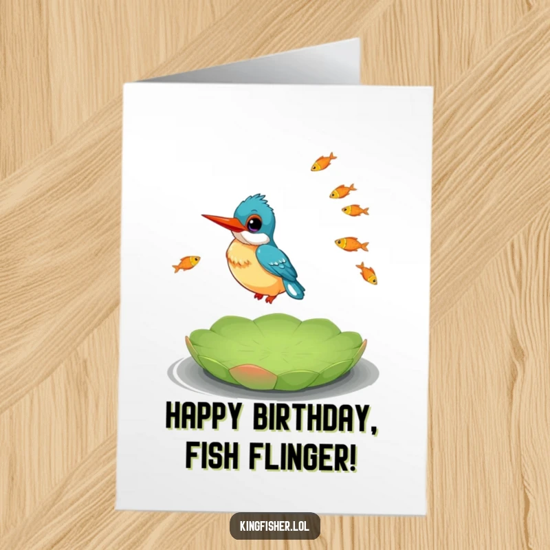Funny Free Printable Birthday Card: Happy kingfisher skillfully juggles small fish while perched on a lily pad.