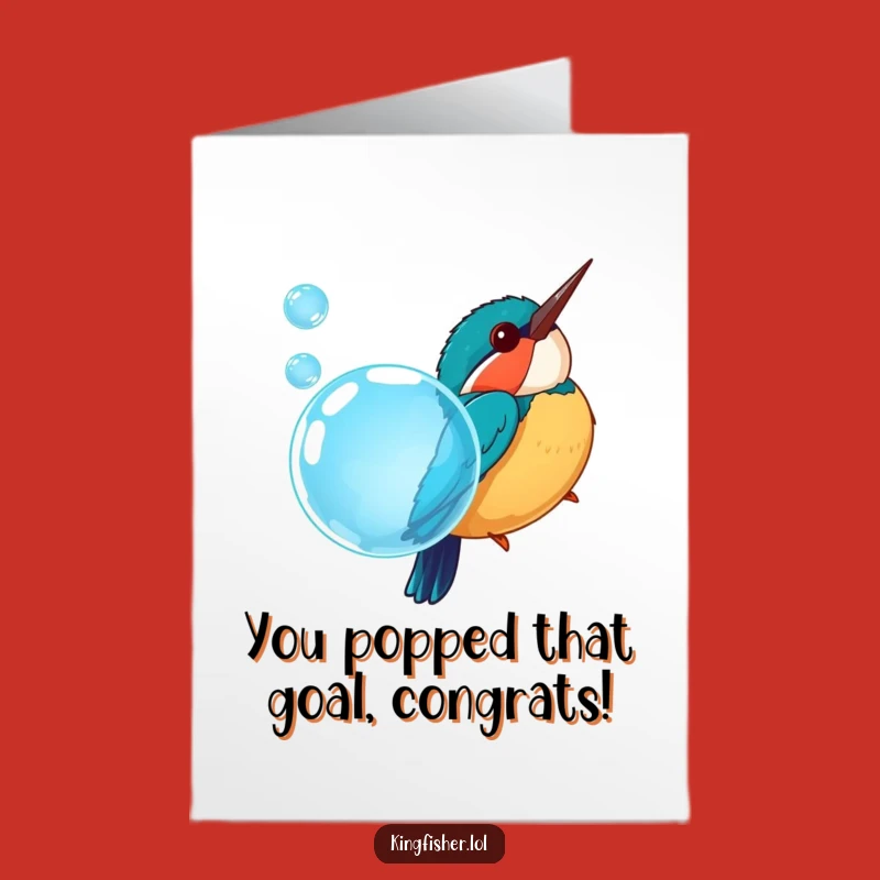 Free Printable Congrats Card: Kingfisher Bird Bubble Dive - Humorous Downloadable Celebration
