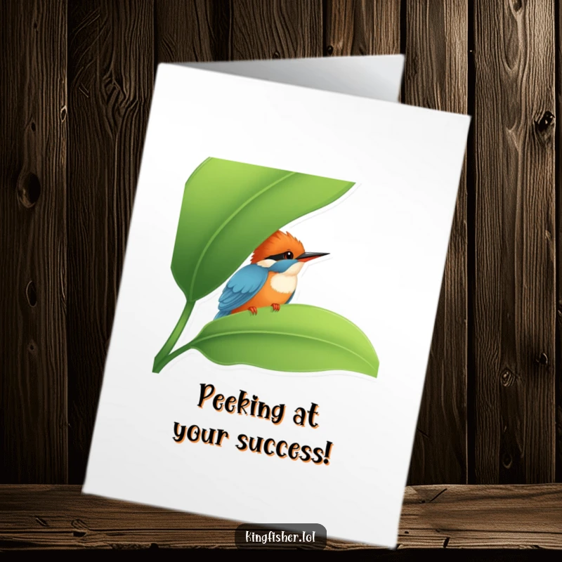 Funny Free Printable Kingfisher Congratulations Card: Cute kingfisher peeking from behind a green leaf, celebrating success with a shy smile.