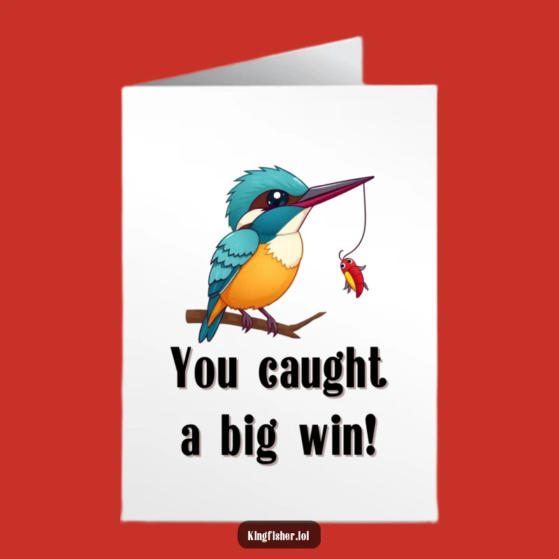 Free Printable Congrats Card: Winking Kingfisher Catches Success, Downloadable DIY Gift