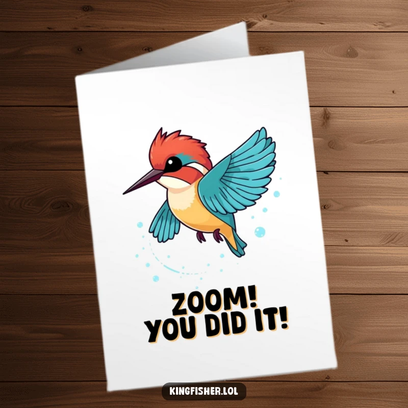 Funny Free Printable Congratulations Card: A kingfisher zooms past, leaving a trail of shimmering, sparkling bubbles.