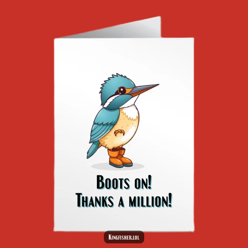 Free Printable Thank You Card: Kingfisher Boots Tap, Gratefulness Downloadable Gift