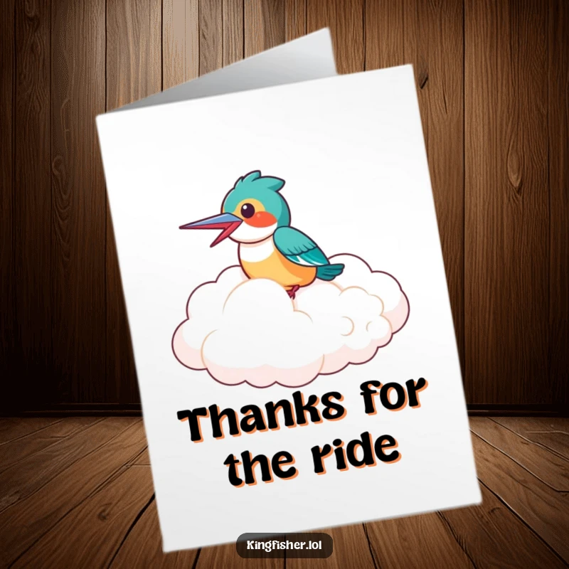 Funny Free Printable Thank You Card showing a laughing kingfisher bird riding on a giant, fluffy cloud, a thank you that’s out of this world.