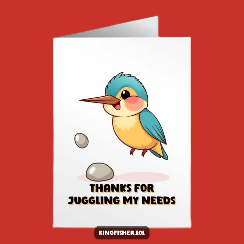 Free Printable Thank You Card: Kingfisher Juggling Pebbles - Downloadable Grateful Humor