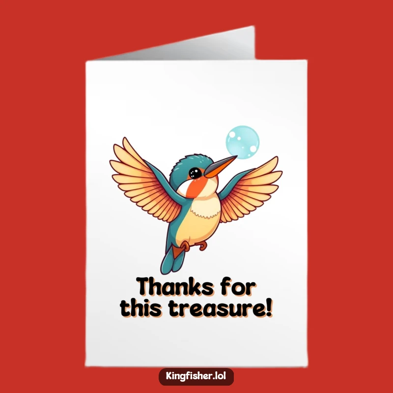 Free Printable Thank You Card: Kingfisher's Bubble Thanks, Funny Downloadable Gift