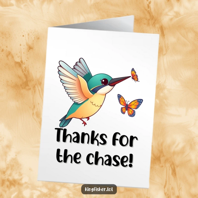 Funny Free Printable Thank You Card: An excited kingfisher with outstretched wings energetically chasing a butterfly, showing thanks.
