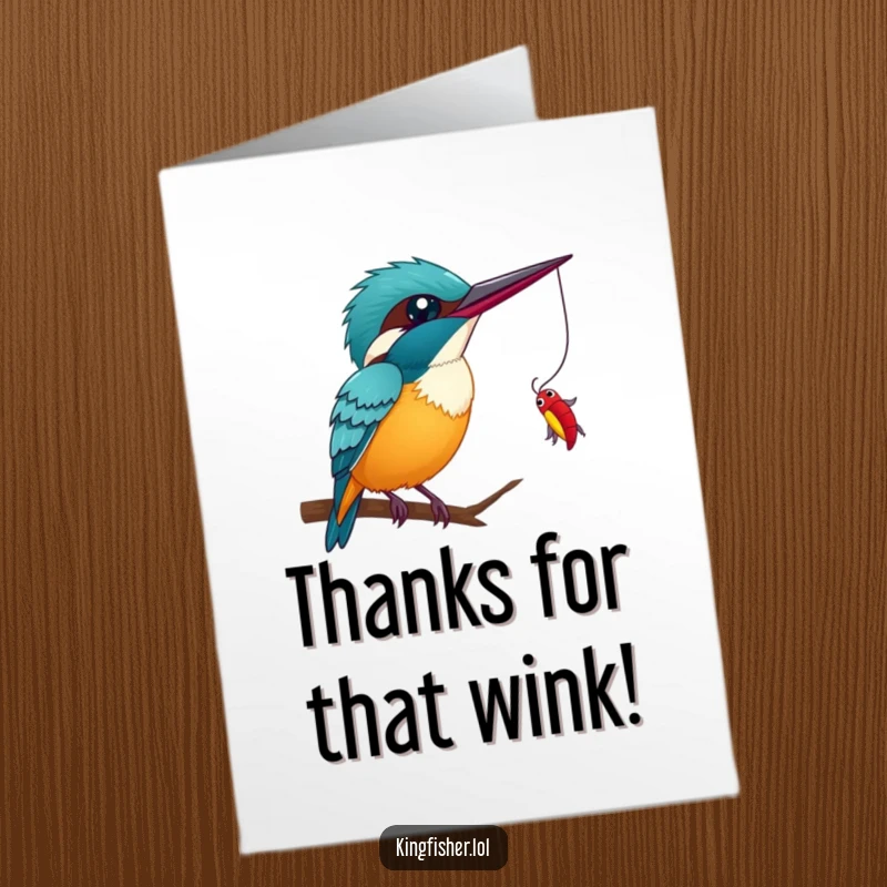 Funny Free Printable Thank You Card: Winking kingfisher proudly holds its prize, expressing thanks with a grin.