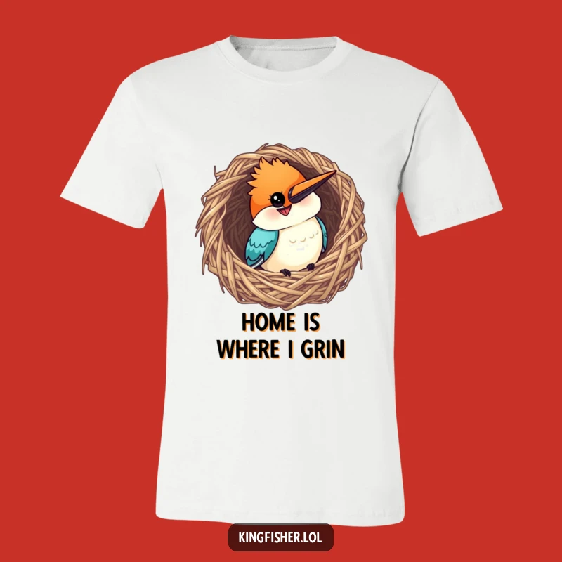 Funny Curious Kingfisher T-Shirt - Grinning Nest Dweller - Cute Gift